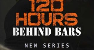 120 Hours Behind Bars